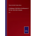 A Catalogue of the Birds in the Museum of the Hon. East-India Company: Vol. I - Paperback