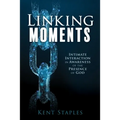 Linking Moments: Intimate Interaction in Awareness of the Presence of God - Paperback