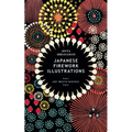 Jinta Hirayama's Japanese Firework Illustrations - Hardcover