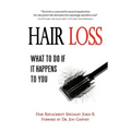 Hair Loss: What to do if it Happens to You - Paperback