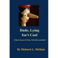 Dude, Lying Isn't Cool - Paperback
