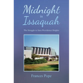 Midnight in Issaquah: The Struggle to Save Providence Heights - Paperback