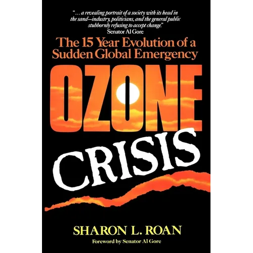 Ozone Crisis: The 15-Year Evolution of a Sudden Global Emergency - Paperback