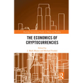 The Economics of Cryptocurrencies - Paperback