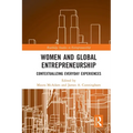 Women and Global Entrepreneurship: Contextualising Everyday Experiences - Paperback
