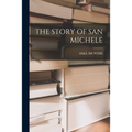 The Story of San Michele - Paperback