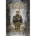 Against All Things Ending: The Last Chronicles of Thomas Covenant - Paperback