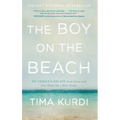 The Boy on the Beach: My Family's Escape from Syria and Our Hope for a New Home - Paperback