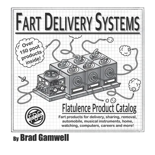 Fart Delivery Systems Flatulence Product Catalog - Hardcover