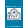 Skinny Finance: Creating a more efficient finance department for non-profit institutions - Paperback