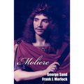 Moliere: A Play in Five Acts - Paperback