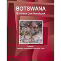 Botswana Business Law Handbook Volume 1 Strategic Information and Basic Laws - Paperback