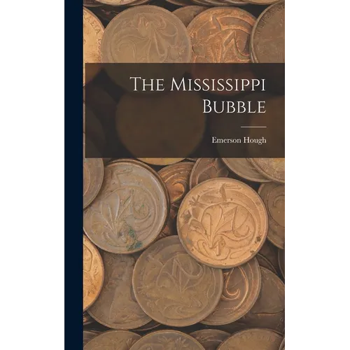 The Mississippi Bubble - Hardcover