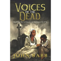 Voices of the Dead: Battling the Yellow Fever Epidemic of 1878: A Novel - Paperback