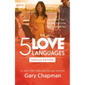The 5 Love Languages Singles Edition: The Secret That Will Revolutionize Your Relationships - Paperback