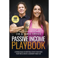 Passive Income Playbook: Leverage Build-To-Rent Real Estate To Buy Back Your Time & Create A Legendary Family Life - Hardcover