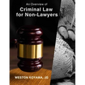 An Overview of Criminal Law for Non-Lawyers - Paperback
