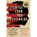 Stamped from the Beginning: The Definitive History of Racist Ideas in America - Hardcover
