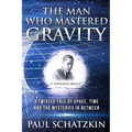 The Man Who Mastered Gravity - Paperback