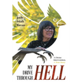 My Drive Through Hell: A Divine Intervention, A True Story - Hardcover