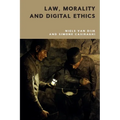 Law, Morality and Digital Ethics - Hardcover
