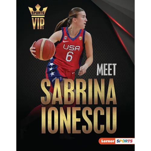 Meet Sabrina Ionescu: New York Liberty Superstar - Library Binding