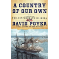 A Country of Our Own: A Novel of the Confederate Raiders - Paperback