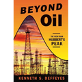 Beyond Oil: The View from Hubbert's Peak - Paperback