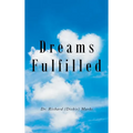 Dreams Fulfilled - Hardcover