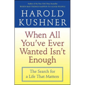 When All You've Ever Wanted Isn't Enough - Paperback