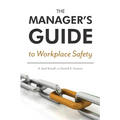 The Manager's Guide to Workplace Safety - Paperback