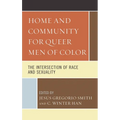 Home and Community for Queer Men of Color: The Intersection of Race and Sexuality - Paperback