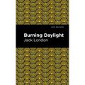 Burning Daylight - Paperback