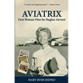Aviatrix: First Woman Pilot for Hughes Airwest - Paperback