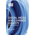 Digital Media and Learner Identity: The New Curatorship - Hardcover
