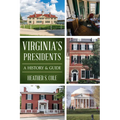 Virginia's Presidents: A History & Guide - Paperback