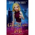 Ghost and Tell: A Ghost Detective Paranormal Cozy Mystery #10 - Paperback