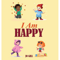 I Am Happy - Hardcover