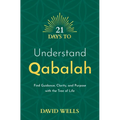 21 Days to Understand Qabalah: Find Guidance, Clarity, and Purpose with the Tree of Life - Paperback