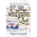 The Wandering Quilt: The Quilt Journeys Mystery Series - Paperback