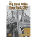 The Big Onion Guide to New York City: Ten Historic Tours - Paperback