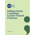 Editing Fiction Containing Gender-Neutral Pronouns - Paperback