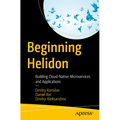 Beginning Helidon: Building Cloud-Native Microservices and Applications - Paperback