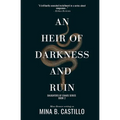 An Heir of Darkness and Ruin - Paperback