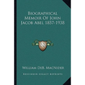 Biographical Memoir Of John Jacob Abel 1857-1938 - Paperback