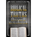 Biblical Truths Concerning Divorce and Remarriage - Paperback