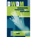 DWDM Fundamentals, Components and Applications - Hardcover