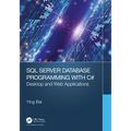 SQL Server Database Programming with C#: Desktop and Web Applications - Paperback