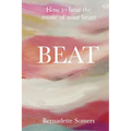 Beat: How to Hear the Music of Your Heart - Paperback