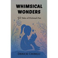 Whimsical Wonders: 50 Tales of Fictional Fun - Paperback
